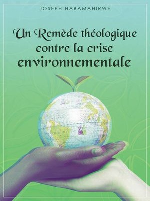 cover image of Un remède théologique contre la crise environnementale